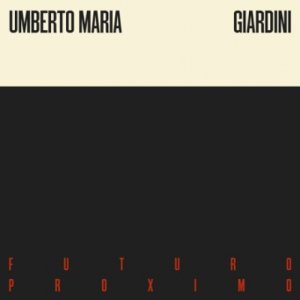 album Futuro Proximo - Umberto Maria Giardini