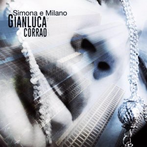 album Simona e Milano - Gianluca Corrao