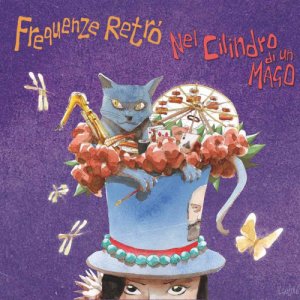 album Nel cilindro di un mago - Frequenze Retró
