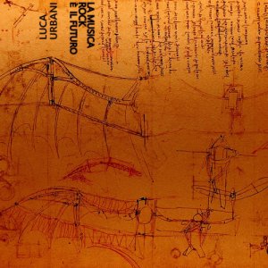 album La Musica Rock è il futuro EP - Luca Urbani