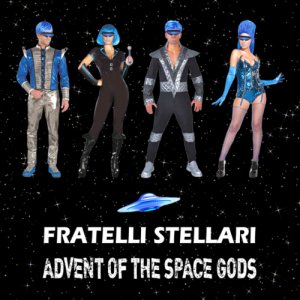 album Advent of the Space Gods - Fratelli Stellari