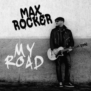 album My Road - Max Rocker