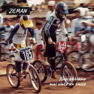 album Non abbiamo mai vinto un cazzo - ZEMAN