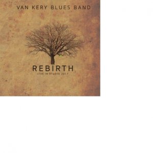 album REBIRTH - Live in studio - Van Kery Blues Band