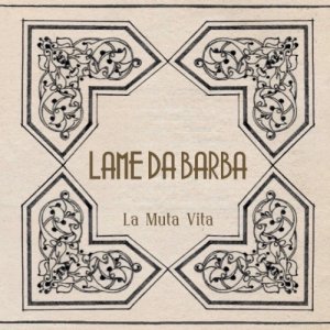 album La Muta Vita - Lame da Barba