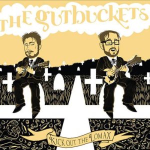 album Kick Out The Lomax - The Gutbuckets