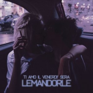 album Ti Amo il Venerdì Sera - lemandorle
