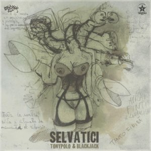 album Tonypolo&Blackjack - Selvatici - Tonypolo
