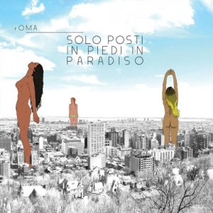 album Solo posti in piedi in paradiso - rOMA