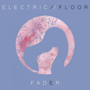 album Fader - Electric Floor