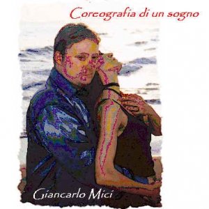 album Coreografia di un sogno - Giancarlo Mici