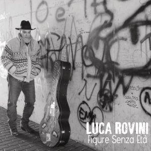 album Figure senza età - Luca Rovini