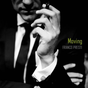 album Moving - Franco Presti - Franco Presti Acoustic Guitarist