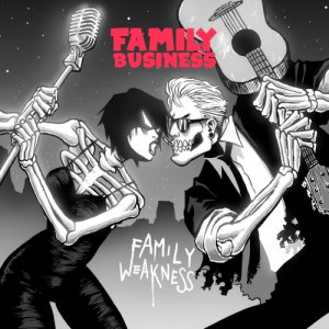 album Family Weakness - Family Business