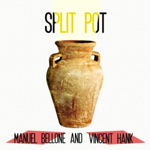 album Split Pot - Manuel Bellone