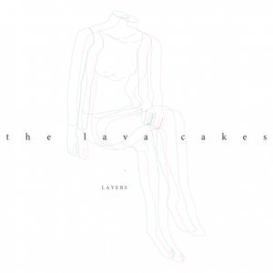 album Layers - The lava cakes
