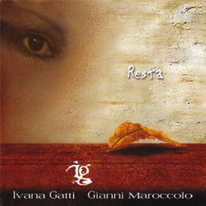 album Resta - Ivana Gatti