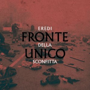 album Eredi Della Sconfitta - Fronte Unico