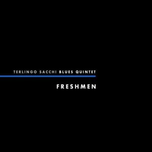 album Freshmen - Terlingo Sacchi Blues Band