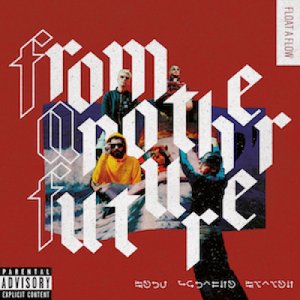 album From Another Future - FLOAT A FLOW