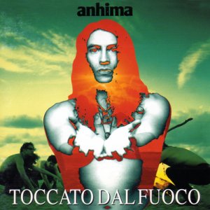 album Toccato dal fuoco - Anhima