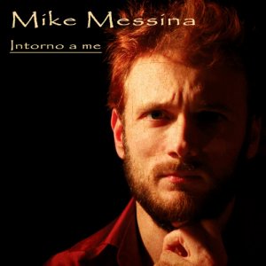 album Intorno a me - Mike Messina