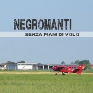 album Senza Piani di Volo - Negromanti
