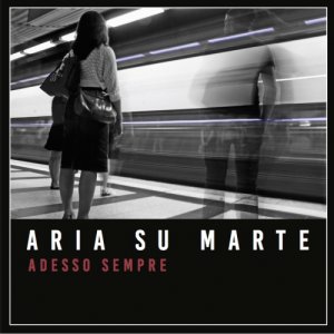 album Adesso Sempre - Aria su Marte