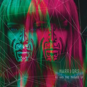 album Warriors - Nu and The Thumbs Up