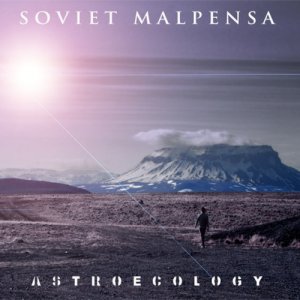 album Astroecology - Soviet Malpensa