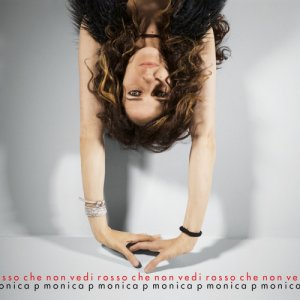 album ROSSO CHE NON VEDI - MONICA P