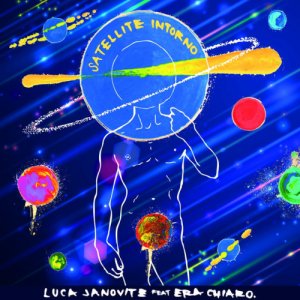 album Satellite Intorno (festa. Era Chiaro) - Single - Luca Janovitz