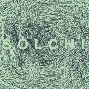 album Solchi - Godblesscomputers