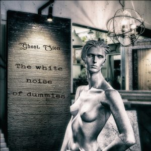 album The White Noise Of Dummies - Ghost Sion