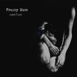 album Night/Flood - Franky Maze