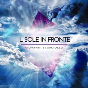 album Il Sole In Fronte - Giovanni Scarciolla