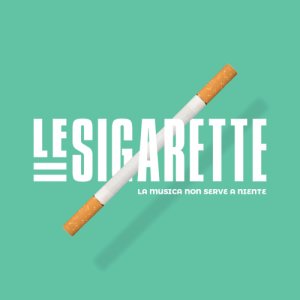 album La musica non serve a niente - LeSigarette!!