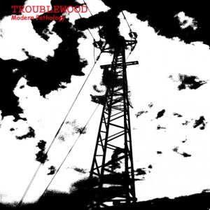 album modern pathology - troublewood
