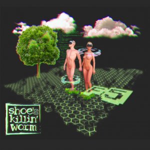 album Shoe's Killin' Worm - F5. Seahorse Recordings. - Shoe's killin' worm