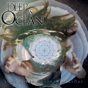 album Lost Hopes|Broken Mirrors (EP) - Deep As Ocean