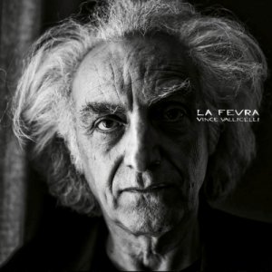 album La fevra - Vince Vallicelli