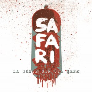 album La gente non sta bene - safarirockband