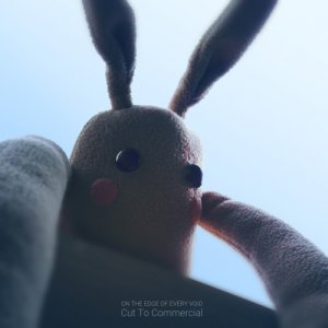 album On The Edge of Every Void - Cut To Commercial