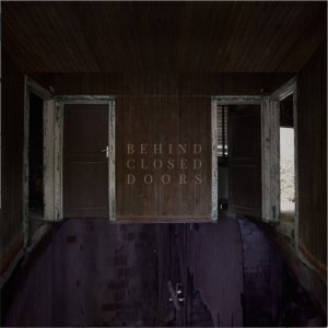 album Behind Closed Doors - Former Friends