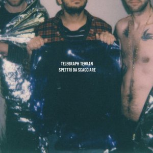 album Spettri da Scacciare - TelegraphTheran