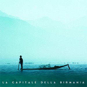 album La Capitale della Birmania - La Capitale della Birmania