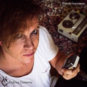 album MELODIE IMPOLVERATE - ANDREA CASSETTA