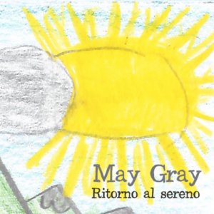 album RITORNO AL SERENO - May Gray