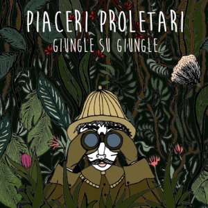 album Giungle su Giungle - PiaceriProletari