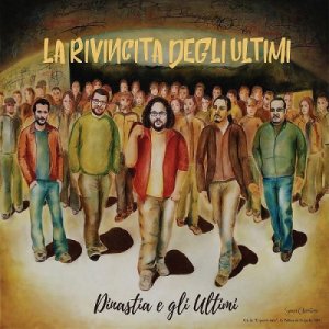 album La Rivincita Degli Ultimi - Dinastia E Gli Ultimi